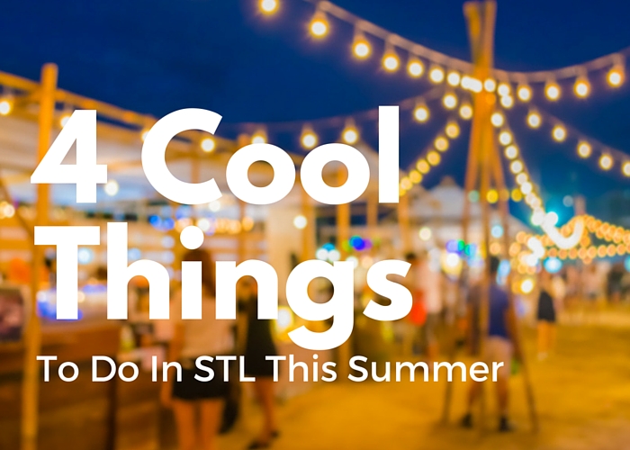 Cool Things to Do in STL This Summer