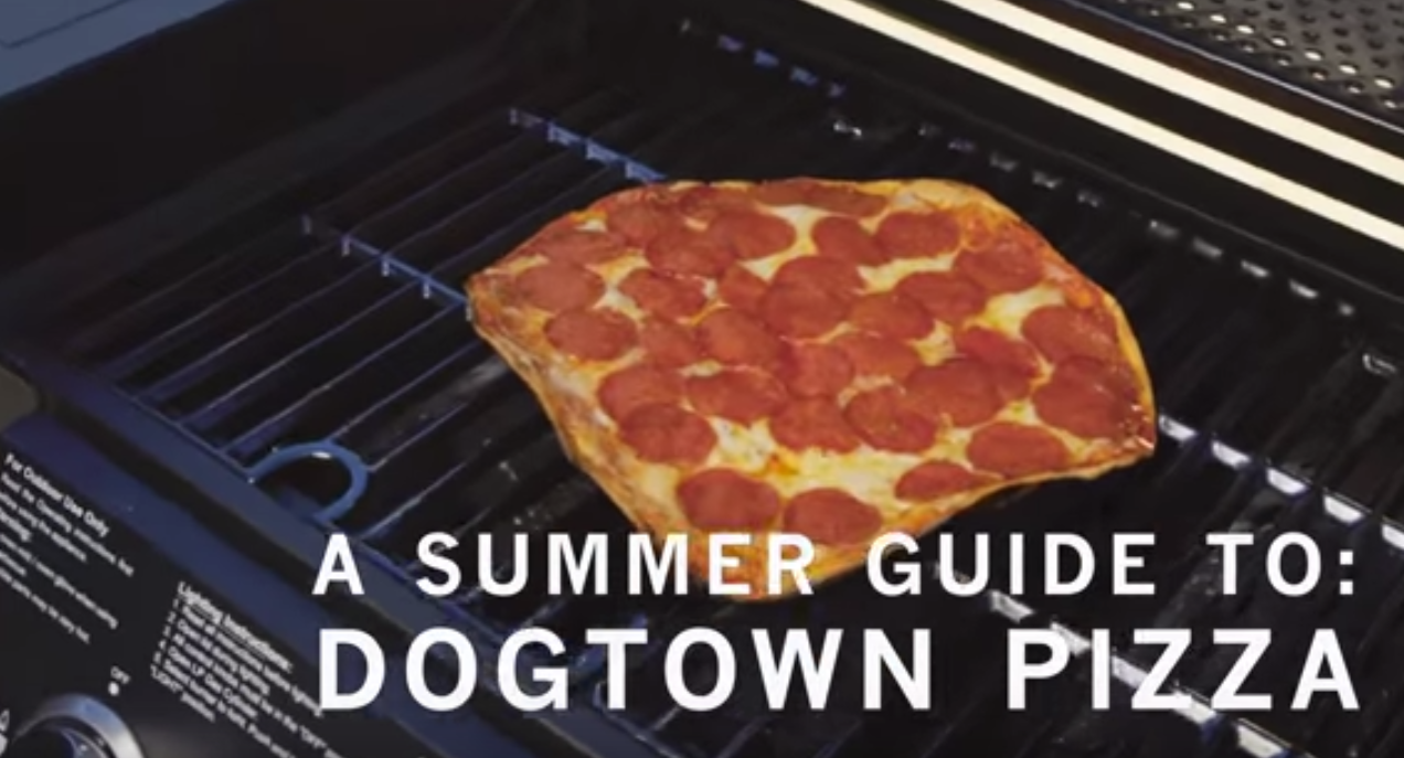 Summer Guide to Dogtown PIzza on the Grill