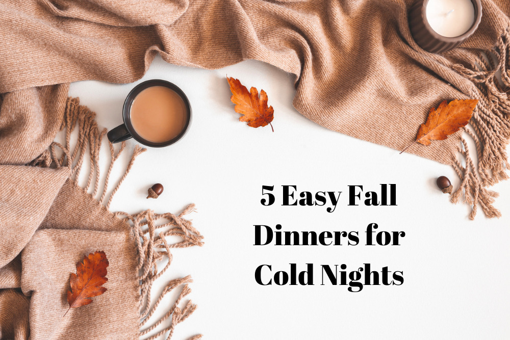 5-easy-fall-dinners-for-the-family